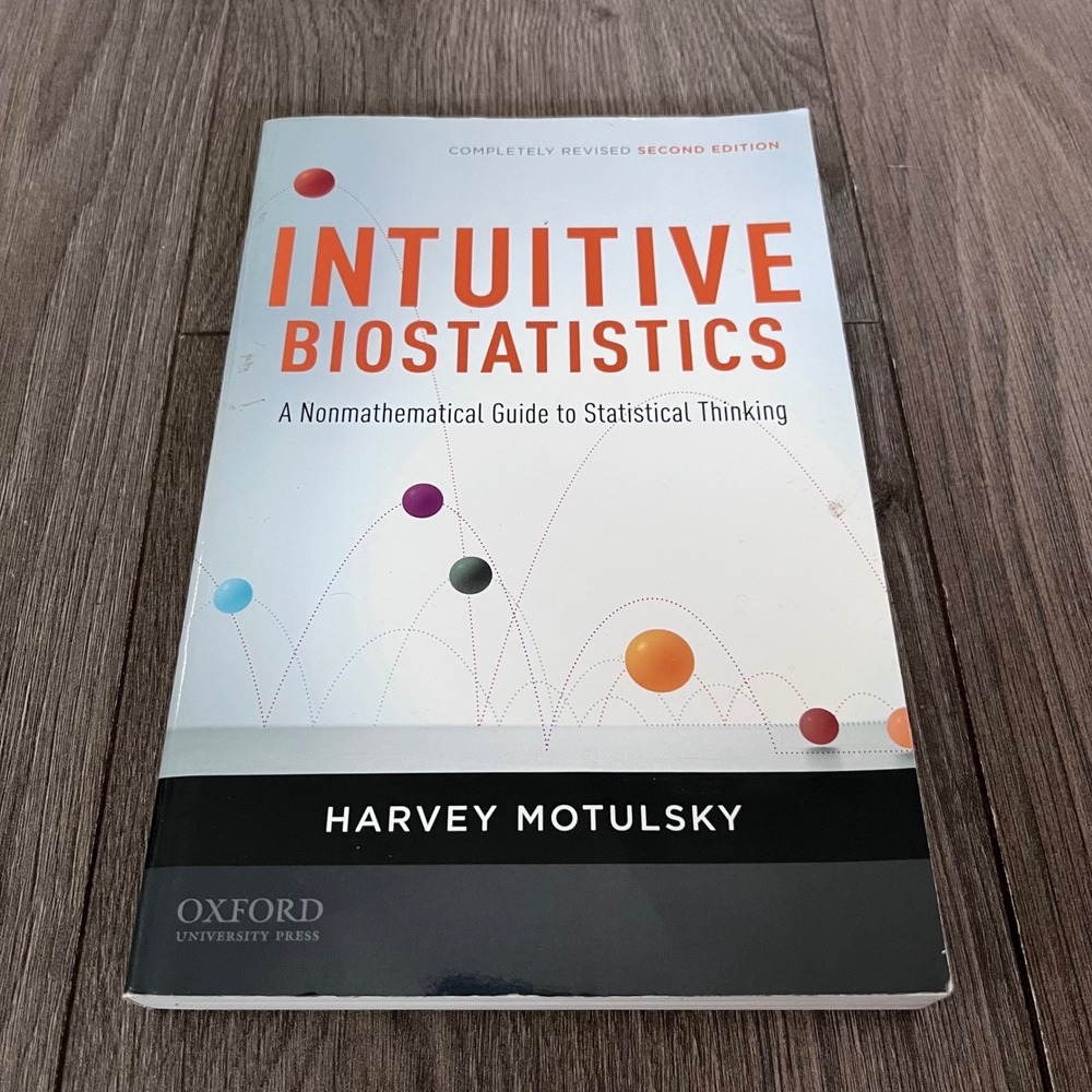 Intuitive Biostatistics Harvey Motulsky 2nd Edition Oxford University Press Book